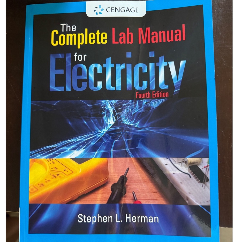 The Complete Lab Manual for Electricity 4th Edition Stephen L Herman Cengage